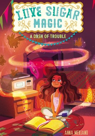 Love-Sugar-Magic-A-Dash-of-Trouble-middle-grade-magic-ownvoices