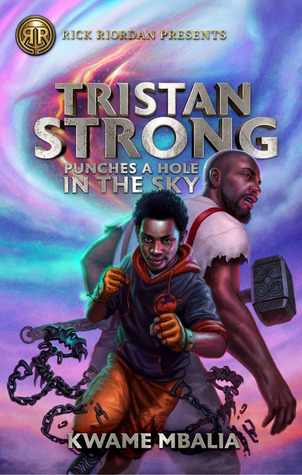Tristan-Strong-Punches-a-Hole-in-the-Sky-cover-kwame-mbalia-eric-wilkerson-middle-grade-own-voices-fantasy-rick-riordan-presents
