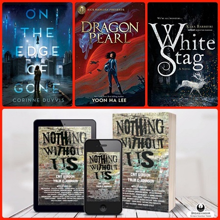 A collage with a red background that includes these four titles: On the Edge of Gone, Dragon Pearl, White Stag, and Nothing Without Us.